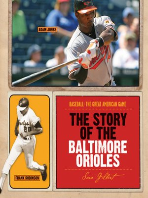 cover image of The Story of the Baltimore Orioles
